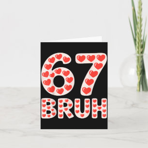 67 Bruh Valentijnsharten Grappige Meme  Kaart