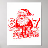 67 Christmas 6 7 Meme Six Seven Funny Santa Xmas B Poster (Voorkant)