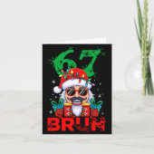 67 Christmas Nutcracker Bruh 6 7 Funny Christmas 6 Kaart (Voorkant)