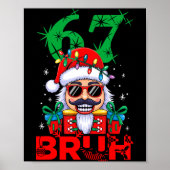 67 Christmas Nutcracker Bruh 6 7 Funny Christmas 6 Poster (Voorkant)