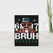 67 Christmas Nutcracker Six Seven Bruh 6 7 Funny C Kaart (Voorkant)