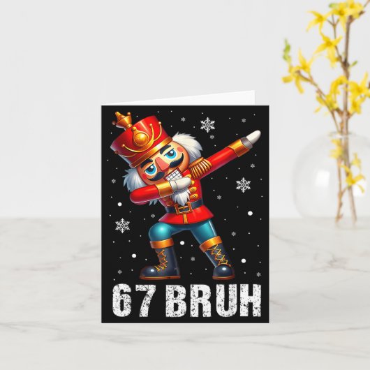 67 Christmas Nutcracker Six Seven Bruh 6 7 Funny C Kaart (Gele Bloem)