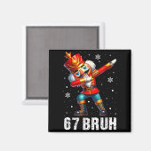 67 Christmas Nutcracker Six Seven Bruh 6 7 Funny C Magneet (Voorkant / Achterkant)