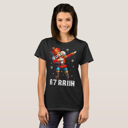 67 Christmas Nutcracker Six Seven Bruh 6 7 Funny C T-shirt (Voorkant volledig)