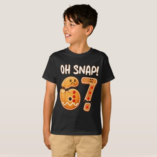 67 Christmas Oh Snap Gingerbreadman 6 7 Funny Meme T-shirt (Voorkant volledig)