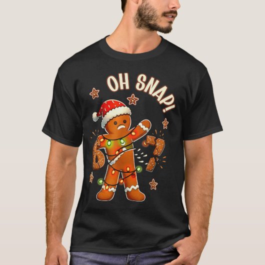67 Christmas Oh Snap Gingerbreadman 6 7 Meme Xmas  T-shirt (Voorkant)