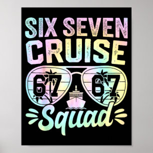 67 Cruise Squad 2025 Cruise Zes Zeven Meme Matchin Poster