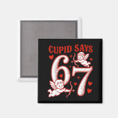 67 Cud Zegt Six Seven 6 7 Meme Jongens Meisjes Val Magneet (Voorkant / Achterkant)