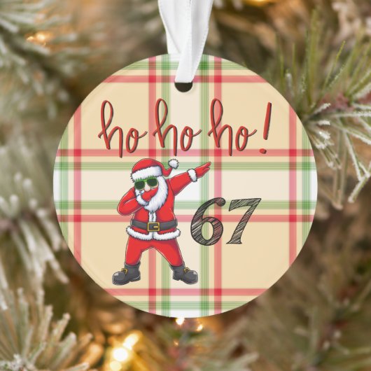67 Dabbing Santa Christmas Ornament (Boom)
