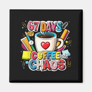 67 Dagen Koffie En Chaos Kleurrijk Meme-ontwerp Magneet
