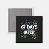 67 dagen later 67e dag van school 67 meme leraar S Magneet (Voorkant / Achterkant)