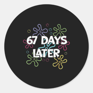 67 dagen later 67e dag van school 67 meme leraar S Ronde Sticker