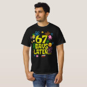 67 dagen later 67e dag van school t-shirt (Voorkant volledig)