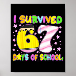 67 dagen overleefd op school Nk ster zes zeven mem Poster