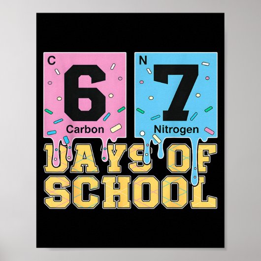 67 dagen school grappig 6 7 leraar wetenschap peri poster (Voorkant)