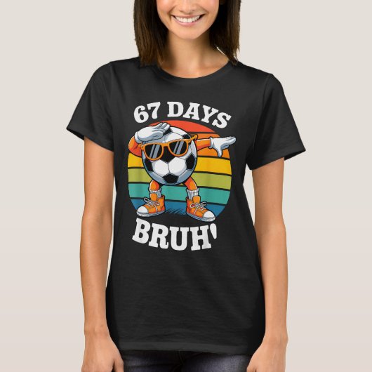 67 dagen school grappig bruh leraar kinderen dabbe t-shirt (Voorkant)