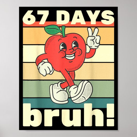 67 dagen school grappig zes zeven meme bruh kinder poster (Voorkant)