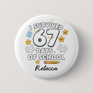 67 Dagen School Grappige Aangepaste Naam Ronde Button 5,7 Cm