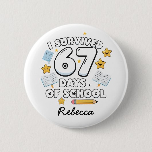67 Dagen School Grappige Aangepaste Naam Ronde Button 5,7 Cm (Voorkant)