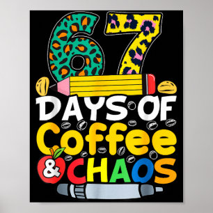 67 dagen school koffie chao zes zeven 6 7 meme T Poster