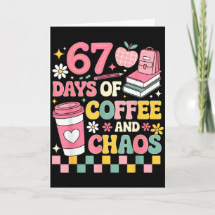 67 dagen school koffieliefhebber 67e dag van schoo kaart