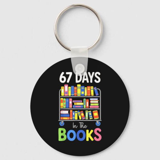 67 Days In The Books Reading Librarian Teacher Sch Sleutelhanger (Voorkant)