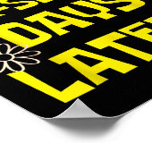 67 Days Later Six Seven 100 Days Of School Student Poster (Hoek)