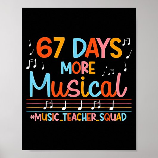 67 Days More Musical Six Seven Meme Music Teacher  Poster (Voorkant)