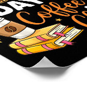 67 Days Of Coffee &amp; Chaos - 67th Day Of School Poster (Hoek)