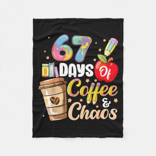 67 Days Of Coffee &amp; Chaos Funny Teacher Six Se Fleece Deken (Voorkant)