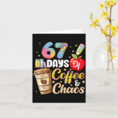 67 Days Of Coffee &amp; Chaos Funny Teacher Six Se Kaart (Gele Bloem)
