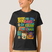 67 Days Of Coffee And Chaos Funny Quote  T-shirt (Voorkant)