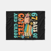 67 Days Of Coffee And Chaos Lover Funny 67 Meme Si Fleece Deken (Voorkant (Horizontaal))