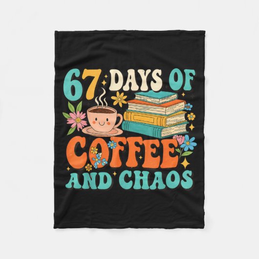 67 Days Of Coffee And Chaos Lover Funny 67 Meme Si Fleece Deken (Voorkant)