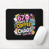 67 Days Of Coffee Chaos Teacher Life Funny School  Muismat (Met muis)