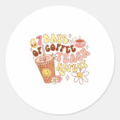 67 Days Of Coffee Teach Repeat 67th Day Of School  Ronde Sticker (Voorkant)