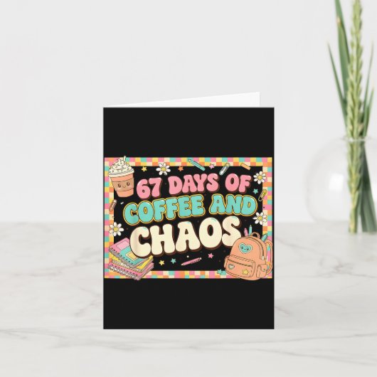 67 Days Of Coffee Teachers Retro School Six Seven  Kaart (Voorkant)