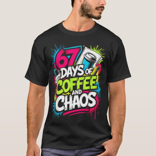 67 Days Of Coffee Teachers Retro School Six Seven  T-shirt (Voorkant)