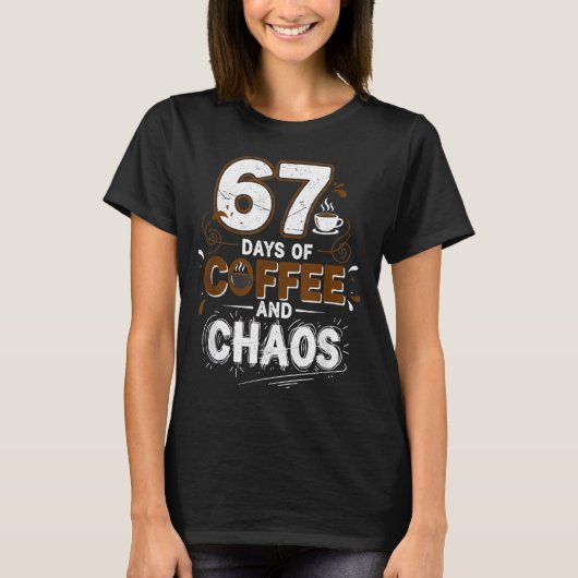 67 Days Of Coffee Teachers Retro School Six Seven  T-shirt (Voorkant)