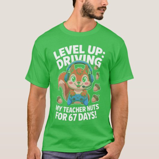 67 Days of Driving Myeacher Nuts Boys Gaming Squir T-shirt (Voorkant)