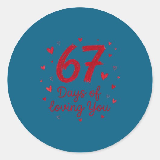 67 Days Of Loving You Funny Couple Valentine  Ronde Sticker (Voorkant)