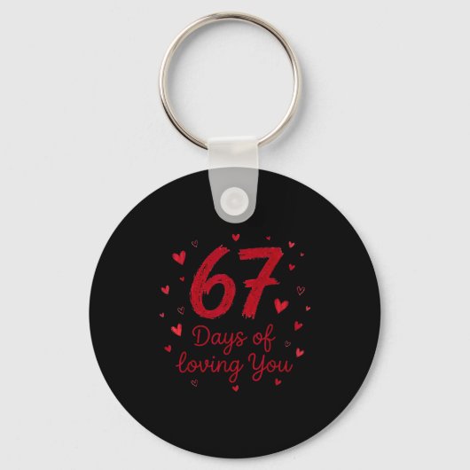 67 Days Of Loving You Funny Couple Valentine  Sleutelhanger (Voorkant)
