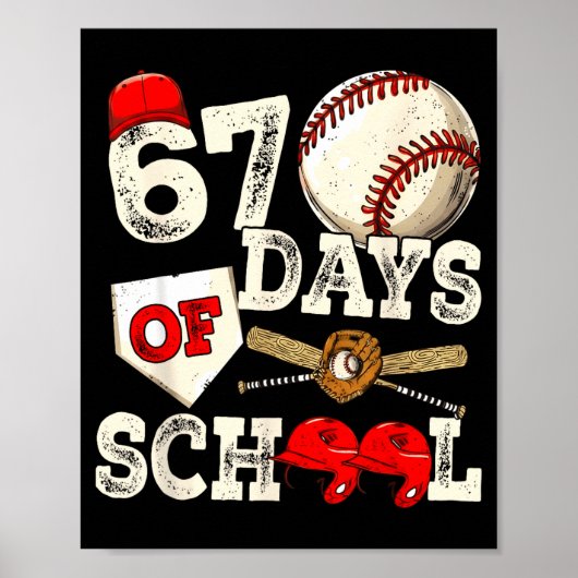 67 Days Of School 67th Day Funny Baseball Meme Men Poster (Voorkant)