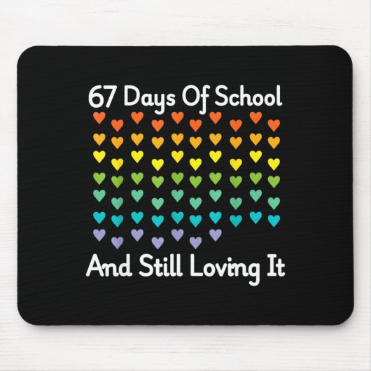 67 Days Of School And Still Loving It Rainbow Hear Muismat (Voorkant)