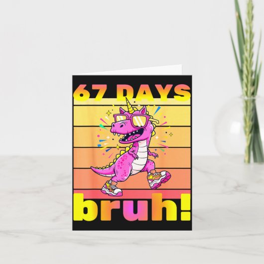 67 Days Of School Bruh Funny Kids Girls Dinosaur U Kaart (Voorkant)