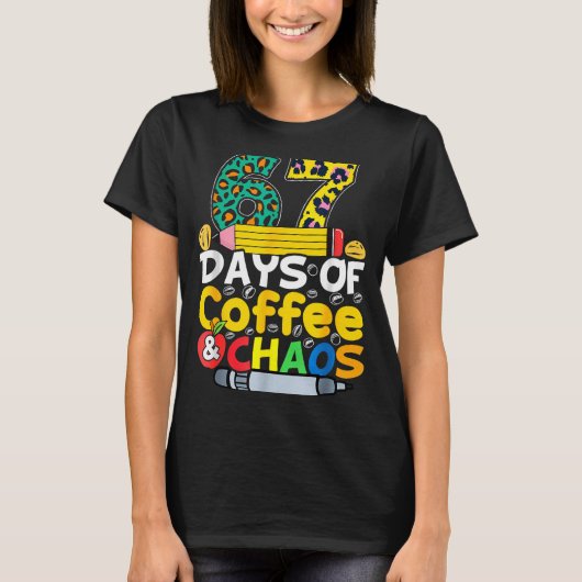 67 Days Of School Coffee Chao Six Seven 6 7 Meme T T-shirt (Voorkant)