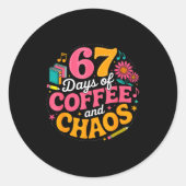 67 Days Of School Coffee Lover 67th Day Of School  Ronde Sticker (Voorkant)