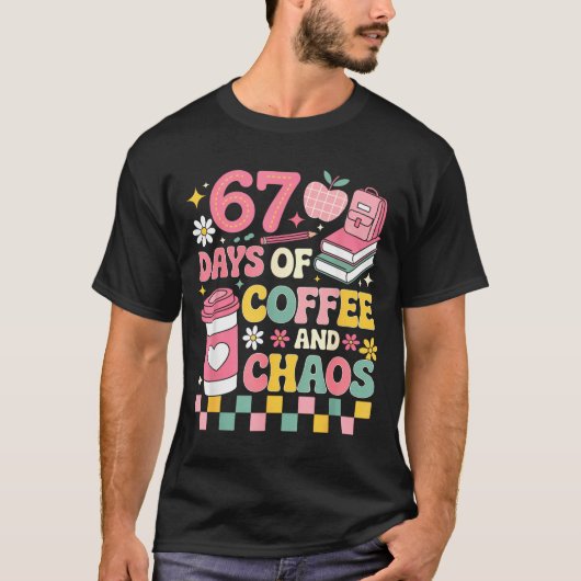 67 Days Of School Coffee Lover 67th Day Of School  T-shirt (Voorkant)