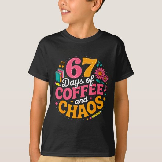 67 Days Of School Coffee Lover 67th Day Of School  T-shirt (Voorkant)
