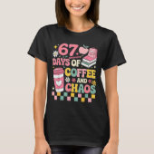 67 Days Of School Coffee Lover 67th Day Of School T-shirt (Voorkant)